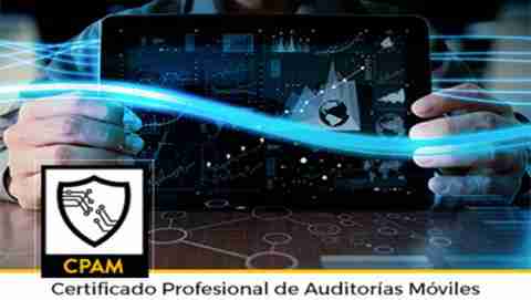 El Certificado profesional de auditorías móviles asegura tu futuro